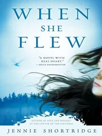 Enlarge image Cover: When She Flew - New American Library