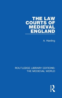 Enlarge image Cover: The Law Courts of Medieval England - Routledge