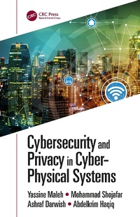 Abbildung von: Cybersecurity and Privacy in Cyber Physical Systems - CRC Press
