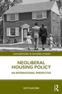 Cover: Neoliberal Housing Policy - Routledge