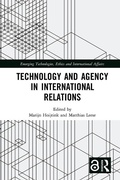 Cover: Technology and Agency in International Relations - Routledge