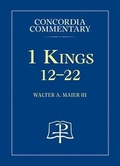 Cover: 1 Kings 12-22 - Concordia Commentary - Concordia Publishing House
