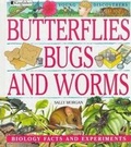Cover: Butterflies, Bugs, and Worms - Kingfisher
