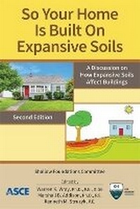 Enlarge image Cover: So Your Home Is Built on Expansive Soils - American Society of Civil Engineers