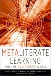 Enlarge image Cover: Metaliterate Learning for the Post-Truth World - Association of College & Research Libraries