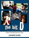 Cover: The Big D; Divorce Thru the Eyes of a Teen Leaders Guide - Selah Publishing Group