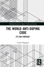 Cover: The World Anti-Doping Code - Routledge