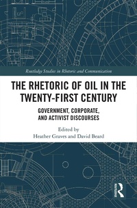 Abbildung von: The Rhetoric of Oil in the Twenty-First Century - Routledge