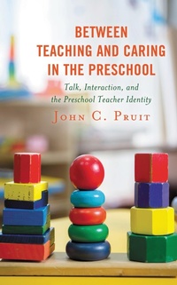 Abbildung von: Between Teaching and Caring in the Preschool - Bloomsbury eBooks US