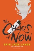 Cover: The Chaos of Now - Bloomsbury YA