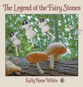 Cover: The Legend of the Fairy Stones - Morgan James Kids