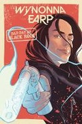 Cover: Wynonna Earp: Bad Day at Black Rock - Idea & Design Works