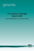 Cover: 10 Lenses to Design Sports-HCI - now publishers Inc