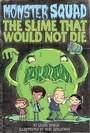 Cover: The Slime That Would Not Die #1 - Grosset & Dunlap