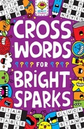 Cover: Crosswords for Bright Sparks - Buster Books