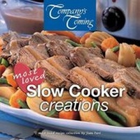 Abbildung von: Most Loved Slow Cooker Creations - Company's Coming Publishing
