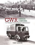 Cover: GWR Goods Cartage Volume 2 - Noodle Books