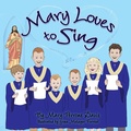 Cover: Mary Loves to Sing - LAURUS BOOKS
