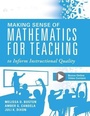 Cover: Making Sense of Mathematics for Teaching to Inform Instructional Quality - Solution Tree