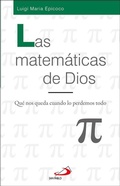 Bild: Las matem&aacute;ticas de Dios : qu&eacute; nos queda cuando lo perdemos todo - SAN PABLO, Editorial