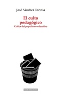 Bild: El culto pedag&oacute;gico : cr&iacute;tica del populismo educativo - Ediciones Akal