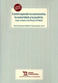 Bild: Construyendo la autonom&iacute;a, la autoridad y la justicia : leer a Kant con Onora O'Neill - Tirant Humanidades