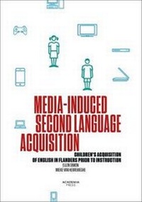 Enlarge image Cover: Media-Induced Second Language Acquisition - Lannoo Publishers