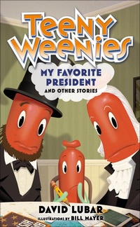 Abbildung von: Teeny Weenies: My Favorite President - Tor Publishing Group