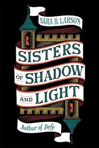 Enlarge image Cover: Sisters of Shadow and Light - St Martin's Press