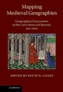 Cover: Mapping Medieval Geographies - Cambridge University Press