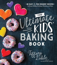 Abbildung von: The Ultimate Kids' Baking Book - Page Street Publishing