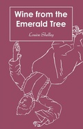 Cover: Wine from the Emerald Tree - Rowanvale Books Ltd