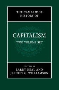 Enlarge image Cover: The Cambridge History of Capitalism 2 Volume Hardback Set - Cambridge University Press
