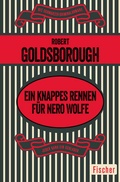Cover: Ein knappes Rennen f&uuml;r Nero Wolfe - Fischer Taschenbuch