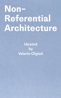 Cover: Non-Referential Architecture - Park Books