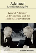 Cover: Konrad Adenauer, Ludwig Erhard und die Soziale Marktwirtschaft - Brill Deutschland GmbH