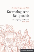 Cover: Kosmologische Religiosit&auml;t am Ursprung der Neuzeit 1400-1450 - Brill Deutschland GmbH