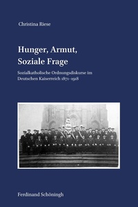 Abbildung von: Hunger, Armut, Soziale Frage - Brill | Schöningh