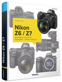 Abbildung von: Kamerabuch Nikon Z6/Z7 - FRANZIS GmbH
