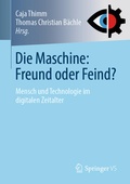 Cover: Die Maschine: Freund oder Feind? - Springer VS