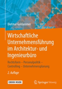Abbildung von: Wirtschaftliche Unternehmensführung im Architektur- und Ingenieurbüro - Springer Vieweg