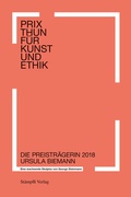 Cover: Prix Thun f&uuml;r Kunst und Ethik - Eine wachsende Skulptur von George Steinmann - St&auml;mpfli Verlag AG