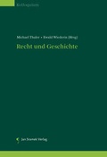 Cover: Recht und Geschichte. Die Geschichte der Methode. Die Methode der Geschichte. - Jan Sramek Verlag KG