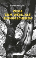 Cover: Wege zum Werk als Sinngeschehen - Brill Deutschland