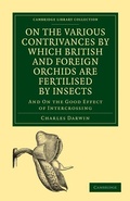 Cover: On the Various Contrivances by Which British and Foreign Orchids are Fertilised by Insects - Cambridge University Press