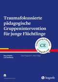 Cover: Traumafokussierte p&auml;dagogische Gruppenintervention f&uuml;r junge Fl&uuml;chtlinge - Hogrefe