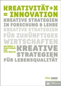 Cover: Kreativit&auml;t + X = Innovation - Berliner Wissenschafts-Verlag