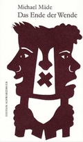 Cover: Das Ende der Wende - Edition Schwarzdruck