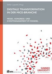 Abbildung von: Digitale Transformation in der MICE-Branche - WFA Medien Verlag