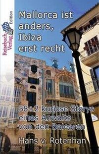 Abbildung von: Mallorca ist anders - Ibiza erst recht - Reisebuch Verlag